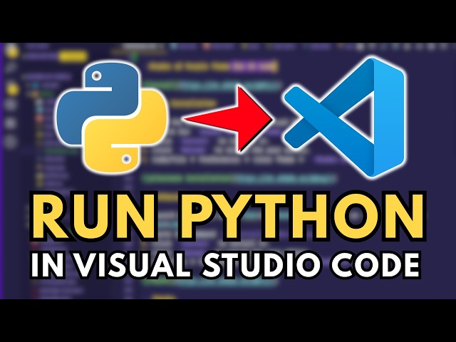How to Run Python in Visual Studio Code - Download, Install & Run Your First Program