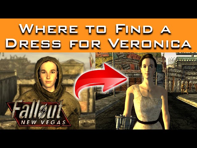 Fallout New Vegas - Where to Find a Dress for Veronica (Plus How to Get Her to ACTUALLY WEAR IT)