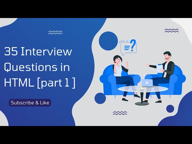 Answering 35 Interview Questions in HTML [ part 1 ]