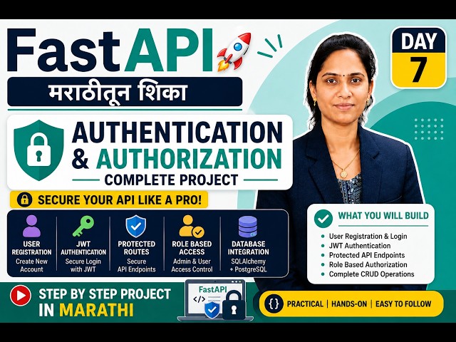 Day 7|Authentication & Authorization Complete Project | JWT |FastAPI in Marathi 🚀