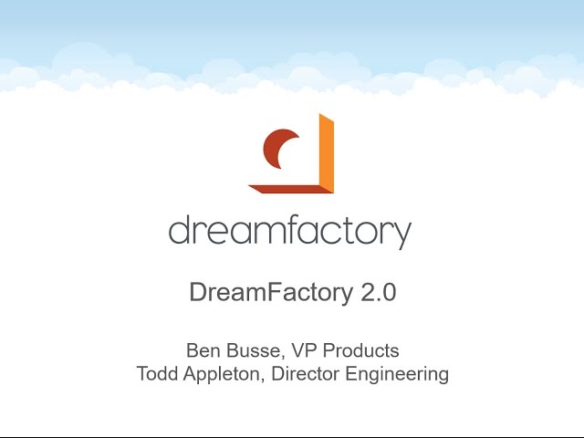 DreamFactory 2.0 Launch Webinar