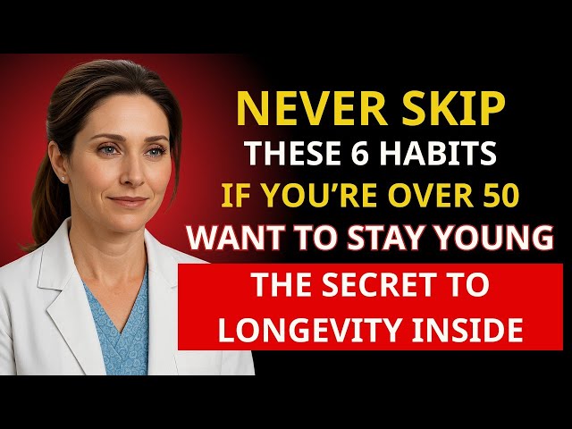 6 Golden Habits That Keep You Young After 50 Discover the Secrets to Healthy Aging and Long Life
