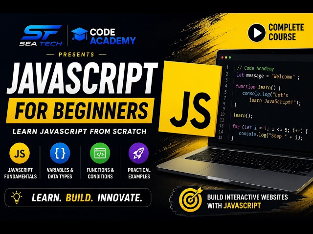 JavaScript for Beginners | Learn JavaScript from Scratch | Complete JavaScript Course | Code Academy
