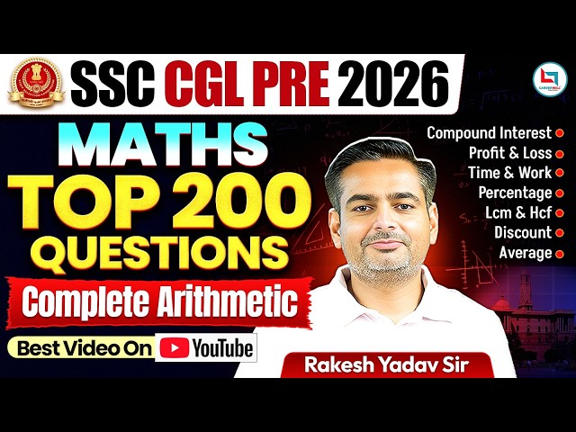 SSC CGL 2026: Complete Arithmetic One Shot | Top 200 SSC Maths Questions | Maths By Rakesh Yadav Sir