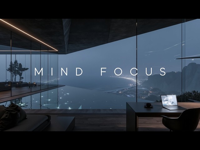 Deep Work Music & Focus Music For Intense Productivity ~ Calm Concentration Beats For Studying &