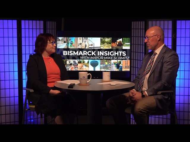 Bismarck Insights with Mayor Mike Schmitz and Krista Rausch