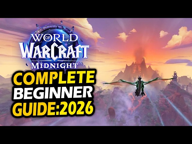WOW Complete Beginner Guide 2026 (Midnight)