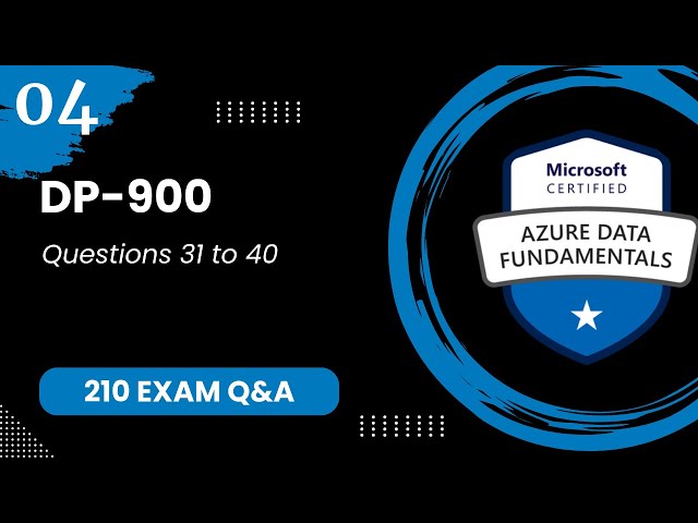 DP 900 Exam Q&A #4 - Azure Data Fundamentals