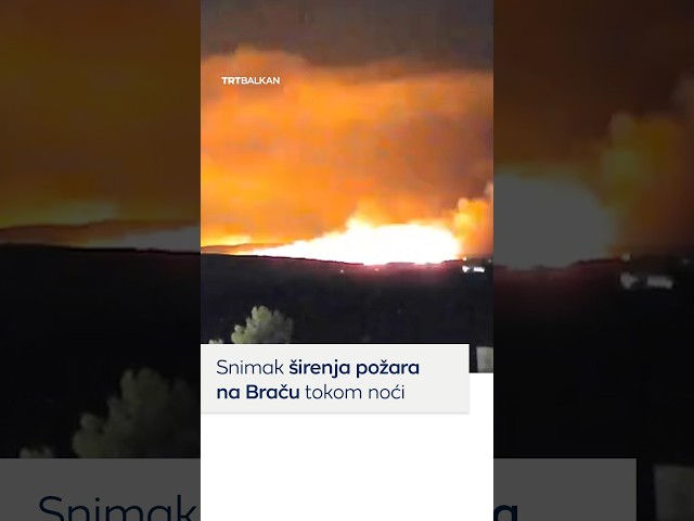 Snimak širenja požara na Braču tokom noći