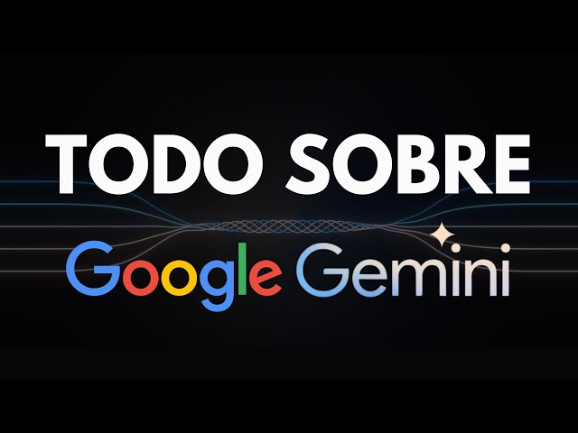 Gemini: la nueva inteligencia artificial de Google | El competidor de ChatGPT