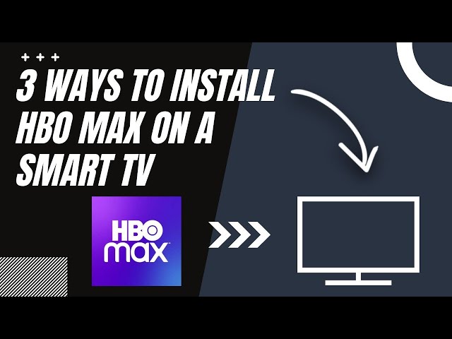 How to Install HBO Max on ANY Smart TV (3 Different Ways)