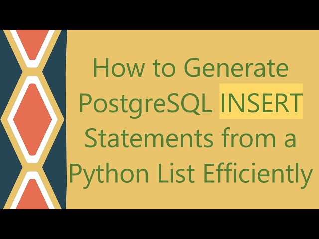 How to Generate PostgreSQL INSERT Statements from a Python List Efficiently