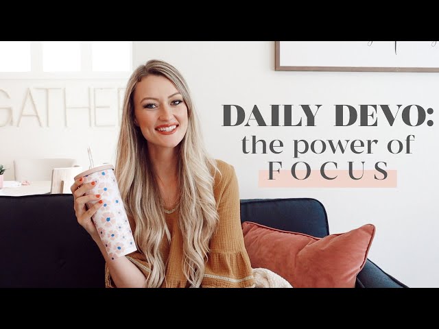 Daily Devotional For Women | Fighting To Stay Focused | Hebrews 11:33