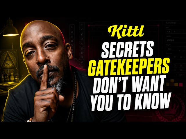 Kittl Secrets Gatekeepers Don’t Want You to Know