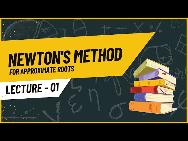 Newton’s method / Newton Raphson method in tamil |  Lecture 01